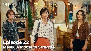 Melek A Mothers Struggle Episode 22 [upl. by Minoru898]