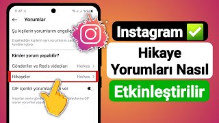 Instagram Hikaye Yorumları Nasıl Etkinleştirilir  2024 Güncellemesi [upl. by Adnirem]