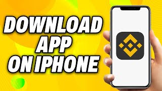 How To Download Binance App On iPhone 2024  Quick Fix [upl. by Levona499]