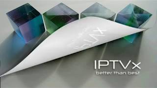 IPTVx ver300  Whats NEW [upl. by Teague]