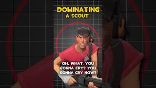 TF2 Scout Dominating A Scout Voice LInes [upl. by Tye]