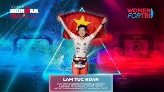 🔥 Meet Lam Tuc Ngan  The first Vietnamese to overcome IRONMAN amp IRONMAN 703 on five continents [upl. by Afas]