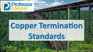 Copper Termination Standards  CompTIA Network N10007  21 [upl. by Burtis]