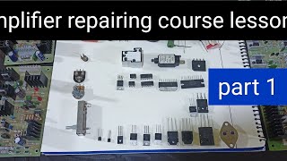 online amplifier repairing course lesson 2 part 1 [upl. by Enileme]