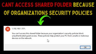 How to Fix Cant Access Shared Folder Because of Organizations Security Policies on Windows 11 [upl. by Leinehtan]