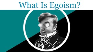 Ideology 101 What Is Egoism [upl. by Eneleahs]