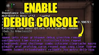 How To Enable Debug Console In The Binding Of Isaac [upl. by Celin846]