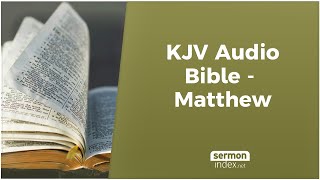 KJV Audio Bible  Matthew [upl. by Ira]