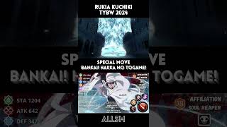 Rukia Kuchiki Bankai Hakka No Togame TYBW 2024 Bleach Brave Souls [upl. by Nielson106]