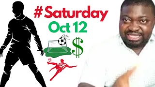 The Best Predictions For Saturday 12 October 2024 How To Bet On Todays Soccer Matches [upl. by Brander]