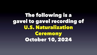 US Naturalization Ceremony October 10 2024 [upl. by Bullivant]