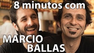 8 minutos  Marcio Ballas [upl. by Corella]