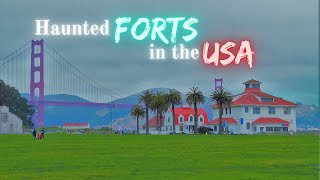 Haunted Forts in the US [upl. by Sontag]