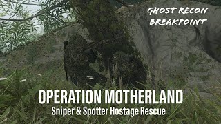 GHOST RECON BREAKPOINT Operation Motherland Hostage Rescue Sniper amp Spotter M110 Gameplay [upl. by Sybil]