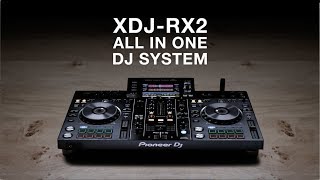 Pioneer DJ XDJRX2 Official Introduction [upl. by Risay]