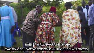 NABI SAM RWAPAAPA CRUSADE AT NAKASONGOLA  WABIGALO [upl. by Idolem139]