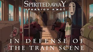 Spirited Away In Defense of the Train Scene  Video Essay [upl. by Koslo867]