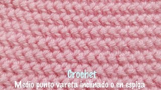 Medio punto vareta inclinado o en espiga a crochet o ganchillo  Herringbone half double crochet [upl. by Sergei561]