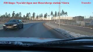 538 nya vägen mot Rosersbergs station V [upl. by Malena748]