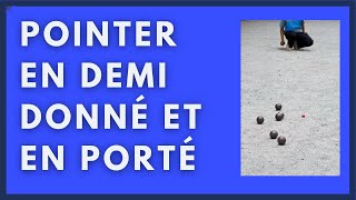 Pointer en demi donné et en porté  Tutoriel Pétanque 2020 [upl. by Assinna]