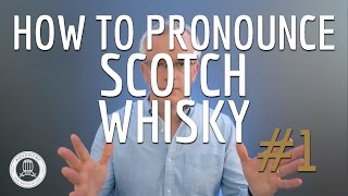 How to Pronounce Scotch Whisky 1 [upl. by Olethea989]