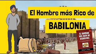 📚 El hombre más RICO de BABILONIA de George S Clason  Resumen ANIMADO  Lecciones importantes [upl. by Bobbie]