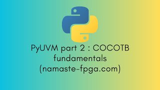 PyUVM Series part 2  COCOTB Fundamentals P4 [upl. by Kcire]