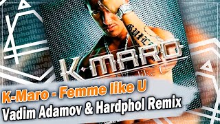 KMaro  Femme like U Vadim Adamov amp Hardphol Remix DFM mix [upl. by Ciredec]