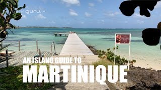 Martinique Island Guide [upl. by Aninad]