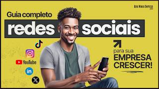 COMO USAR REDES SOCIAIS PARA FAZER SUA EMPRESA CRESCER Guia Completo [upl. by Laing]