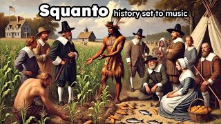 Squanto history set to music [upl. by Anneg]