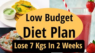 Low Budget Diet Plan To Lose Weight Fast In Hindi  Lose 7 Kgs In 2 Weeks Fat Loss Lets Go Healthy [upl. by Janaye]