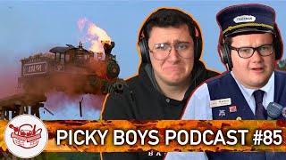 Going Off The Rails  Picky Boys Podcast 85 [upl. by Enrev]