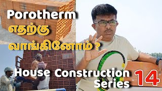 Why we chose Porotherm Bricks  House Construction  14  குளிர்ச்சியான வீடு கட்டப் போறோம் [upl. by Nabetse]