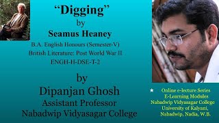 Digging  Seamus Heaney  Introduction  Lecture1  Dipanjan Ghosh  DSET2  Semester5 [upl. by Hullda]