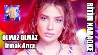 Olmaz Olmaz Bu İş Olamaz Irmak Arıcı Ritim Karaoke Orijinal Trafik Türkçe Pop [upl. by Bohlen]