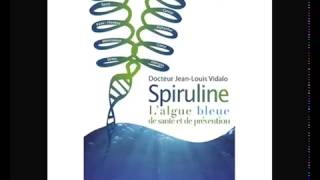 La Spiruline par le Docteur Vidalo sur Europe 1 [upl. by Carrew]