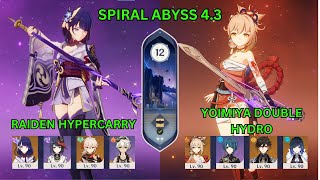 Spiral Abyss 43 floor 12  Raiden Hypercarry amp Yoimiya Double Hydro [upl. by Diarmuid]