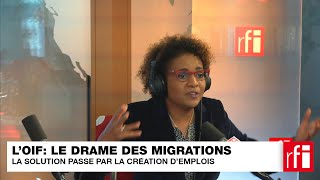 L’OIF  la crise migratoire [upl. by Ger]