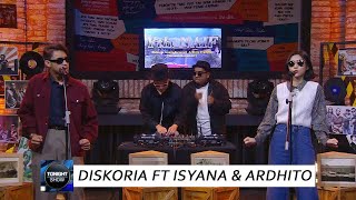 DISKORIA FT ISYANA amp ARDHITO  YTH  NAIF [upl. by Enedan547]