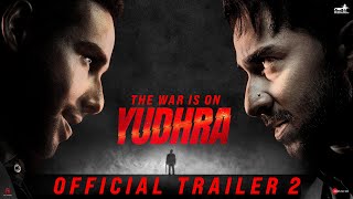 Yudhra  Trailer 2  Siddhant Chaturvedi  Raghav Juyal  Malavika Mohanan [upl. by Eelta]