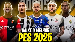 SAIU O NOVO PES 2025 PATCH COMPLETO COM 20 MIL FACES 1 MIL ESTADIOS amp MAIS [upl. by Karl]