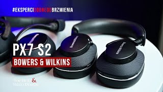 Bowers amp Wilkins Px7 S2 – premium w każdym calu  recenzja opinia Top HiFi [upl. by Alyakam]