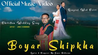 Boyar Shipkha  OFFICIAL MUSIC VIDEO Kokborok  Christian Wedding Song  2024 [upl. by Annayk]