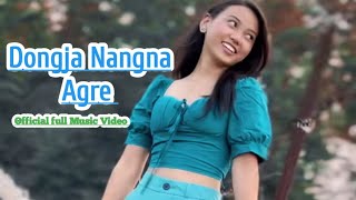 Dongja Nangna Agre Full Official Music Video New Garo Song [upl. by Mercy]