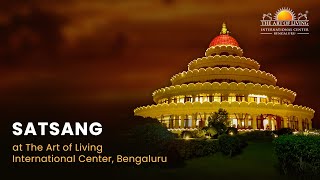 Watch LIVE Satsang with Gayatri Ashokan at The Art of Living International Center Bengaluru [upl. by Ynneh]