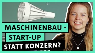 Maschinenbauingenieurin werden Kreatives Startup statt großer Konzern  alpha Uni [upl. by Oniotna846]