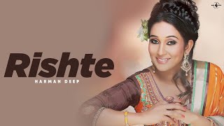 Harman Deep  Rishte  Full HD Brand New Punjabi Song [upl. by Dorrie474]