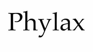 How to Pronounce Phylax [upl. by Anauqahc]