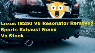 Lexus IS250 V6  Resonator Removed Vs Stock Exhaust Sound Comparison shorts [upl. by Githens]